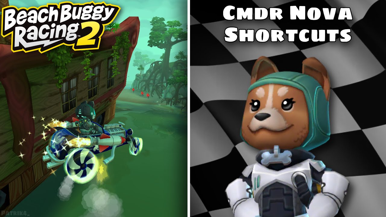 Cmdr Nova Shortcuts Compilation &bull; Beach Buggy Racing 2