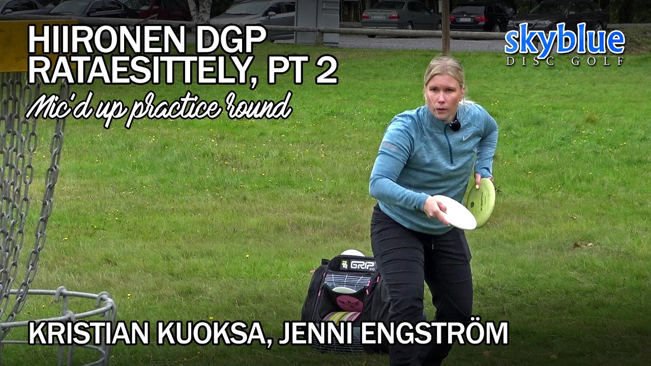Hiironen DGP: Mic'd Up Practice Round, Pt 2 | Kristian Kuoksa, Jenni Engström