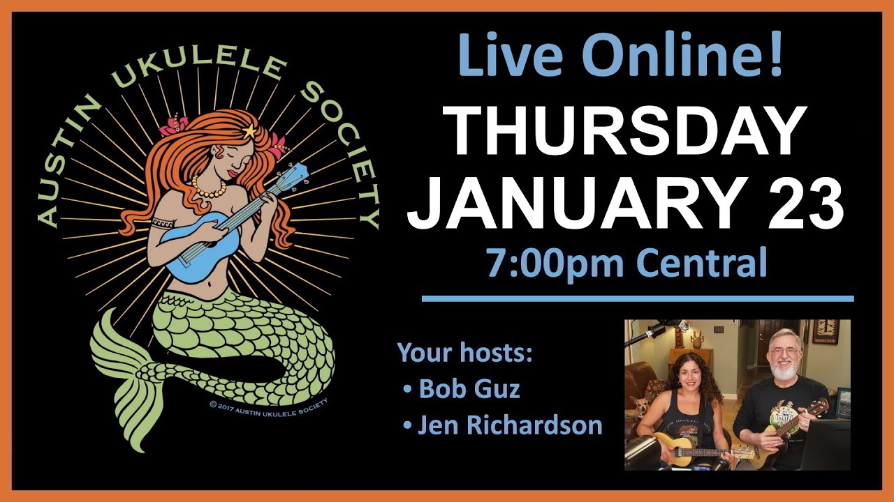 Austin Ukulele Society: January 23 Live Event!