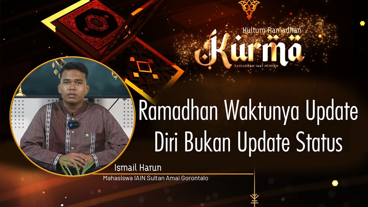Kurma: Ramadhan Waktunya Update Diri Bukan Update Status bersama Ismail Harun