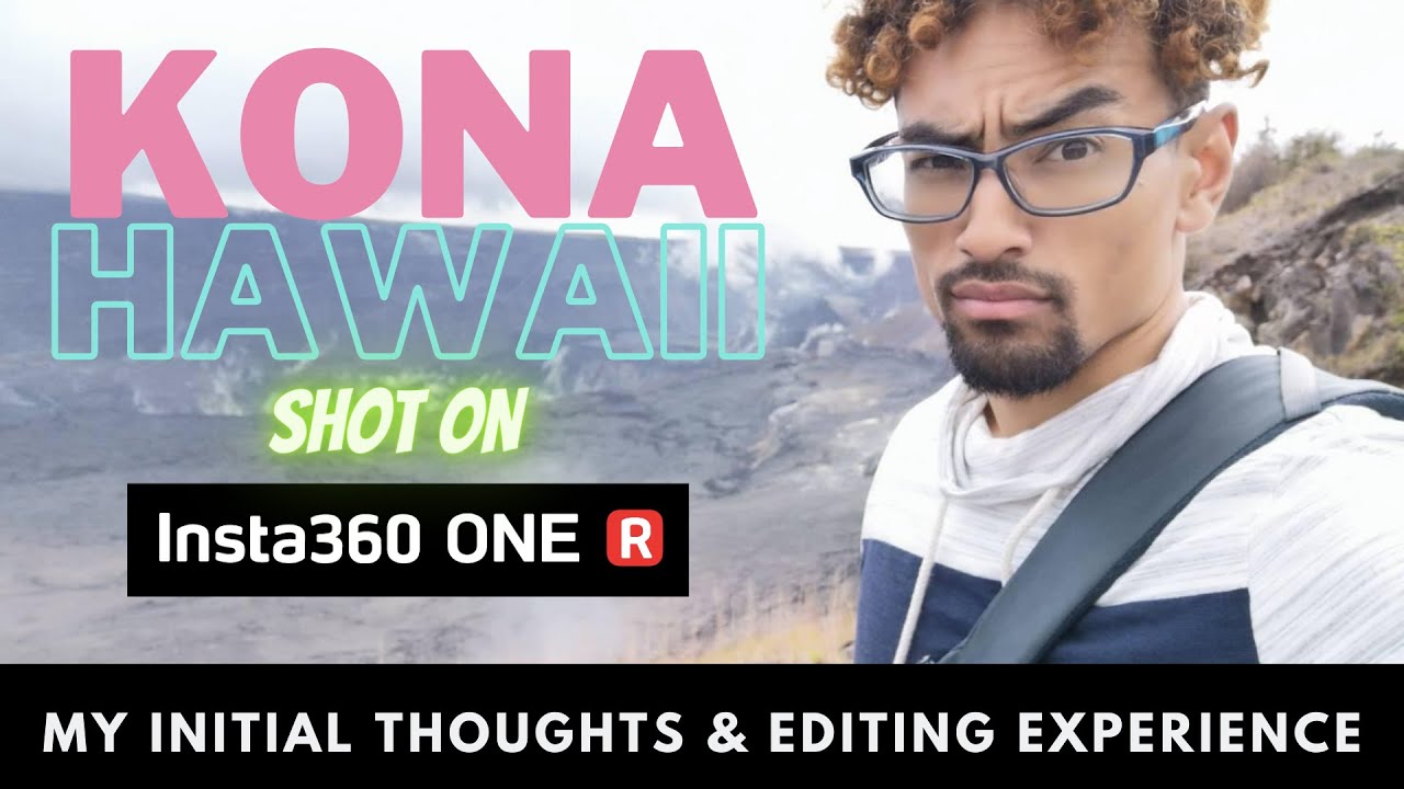 Insta360 One R: 360 Mod Video Samples & Editing Experience in KONA HAWAII #Insta360OneR