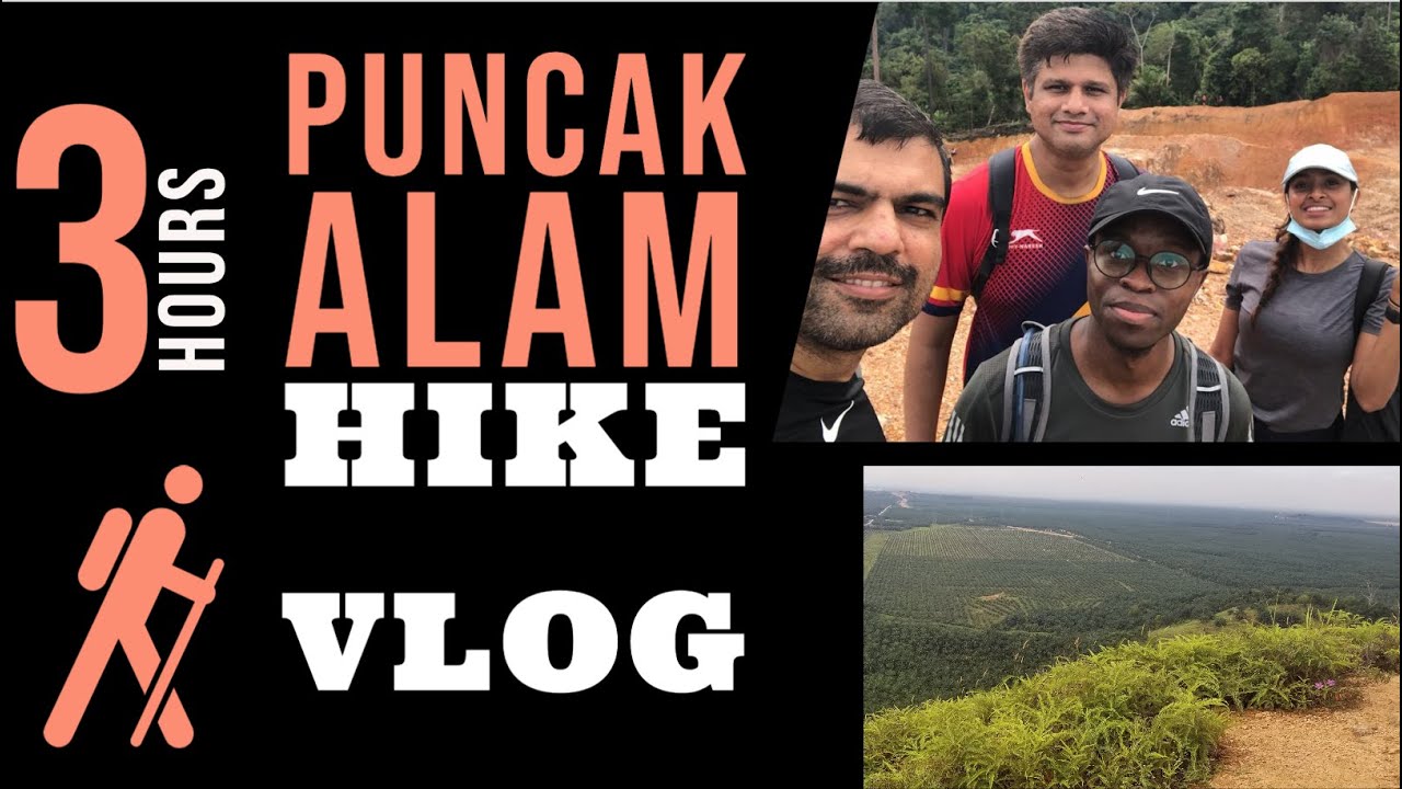 Puncak Alam Hike