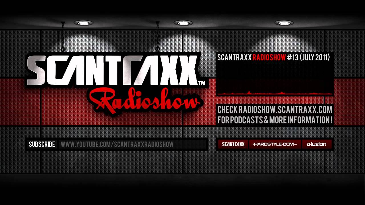 Show #13 Scantraxx Radioshow Presented By A-lusion