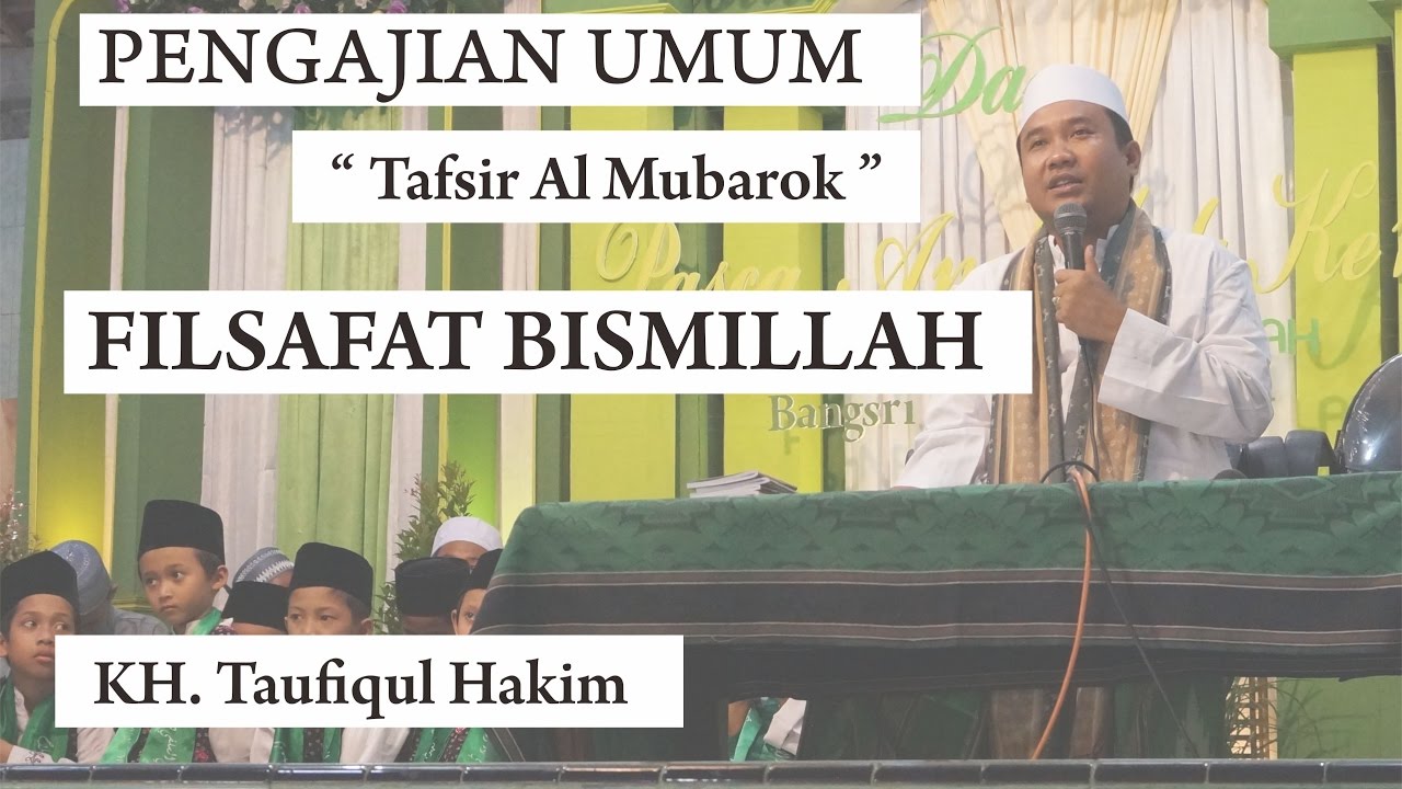 #2 FILSAFAT BISMILLAH - KH. TAUFIQUL HAKIM