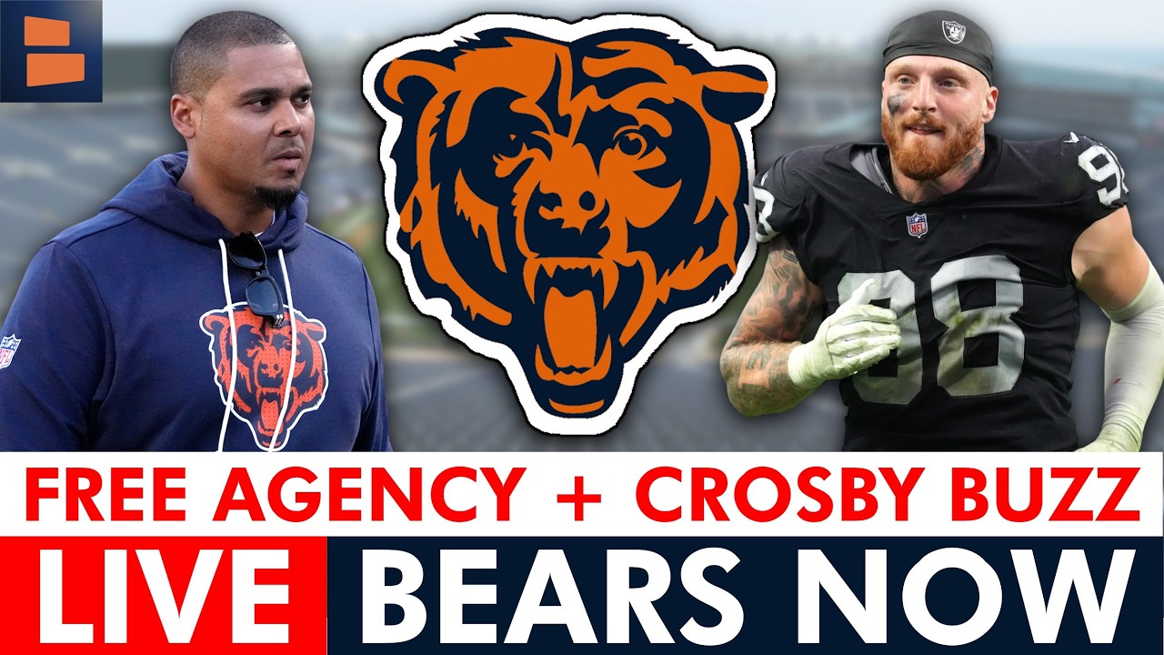 Chicago Bears 2026 NFL Free Agency LIVE Day + Latest Maxx Crosby Trade Rumors & News