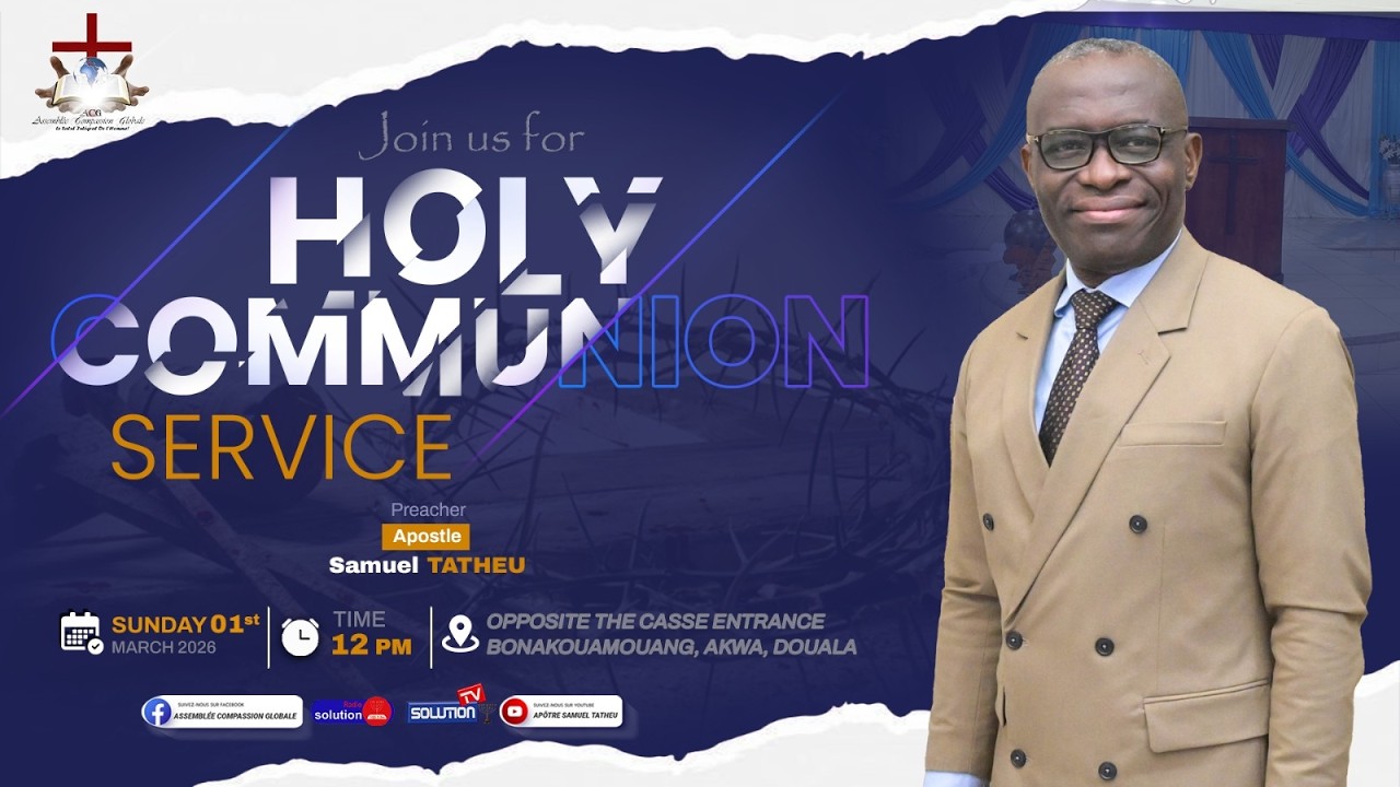 CULTE SPÉCIAL DE SAINTE-CÈNE EN DIRECT AVEC L'APÔTRE SAMUEL TATHEU