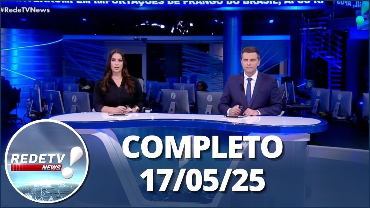 RedeTV News (17/05/25) | Completo