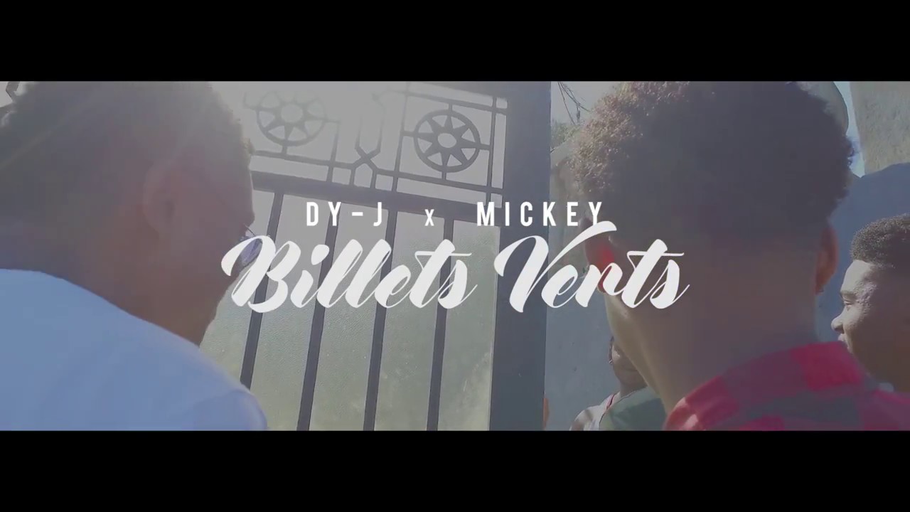 Dy-j - Billets Verts (Clip Officiel) ft. Mickey