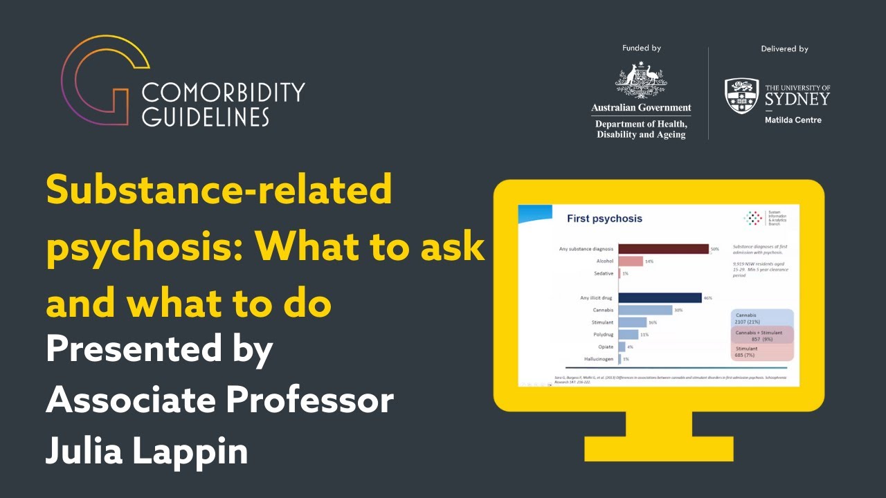 Substance-related psychosis: what to ask and what to do