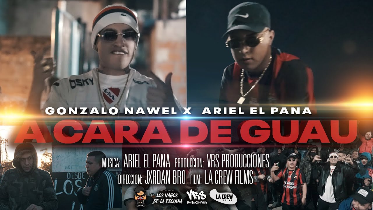GONZALO NAWEL ft ARIEL EL PANA - A CARA DE GUAU (Video Oficial) Prod.@username.2751