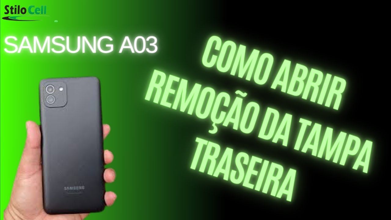 Samsung A03 como abrir, remo&ccedil;&atilde;o da tampa traseira