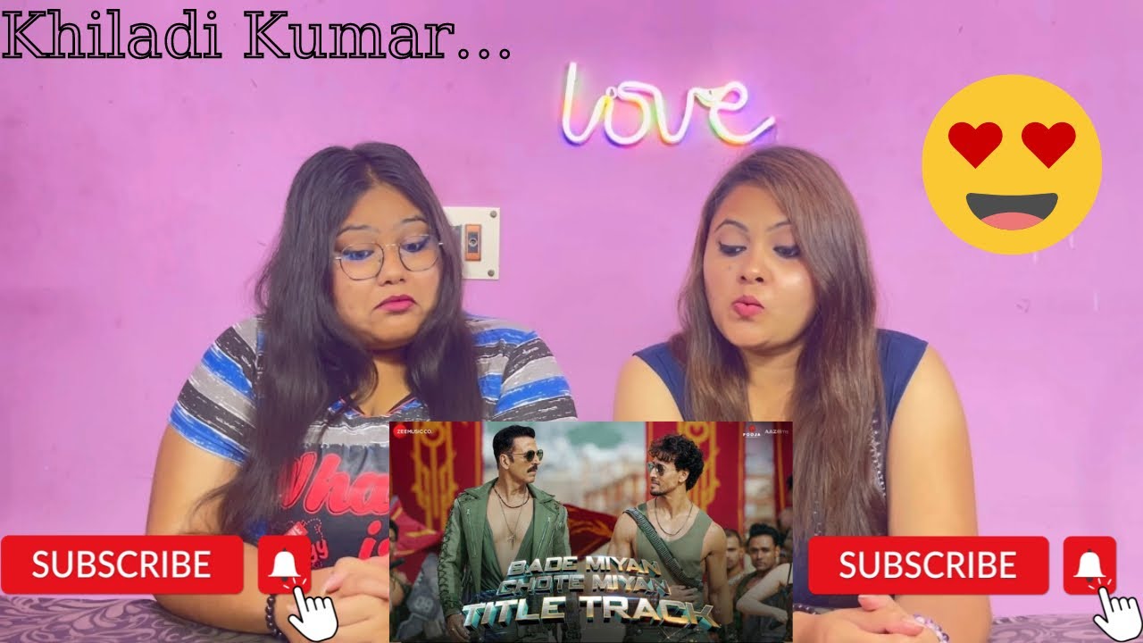 Bade Miyan Chote Miyan - Title Track REACTION | Akshay Kumar, Tiger Shroff | Vishal Mishra,Anirudh