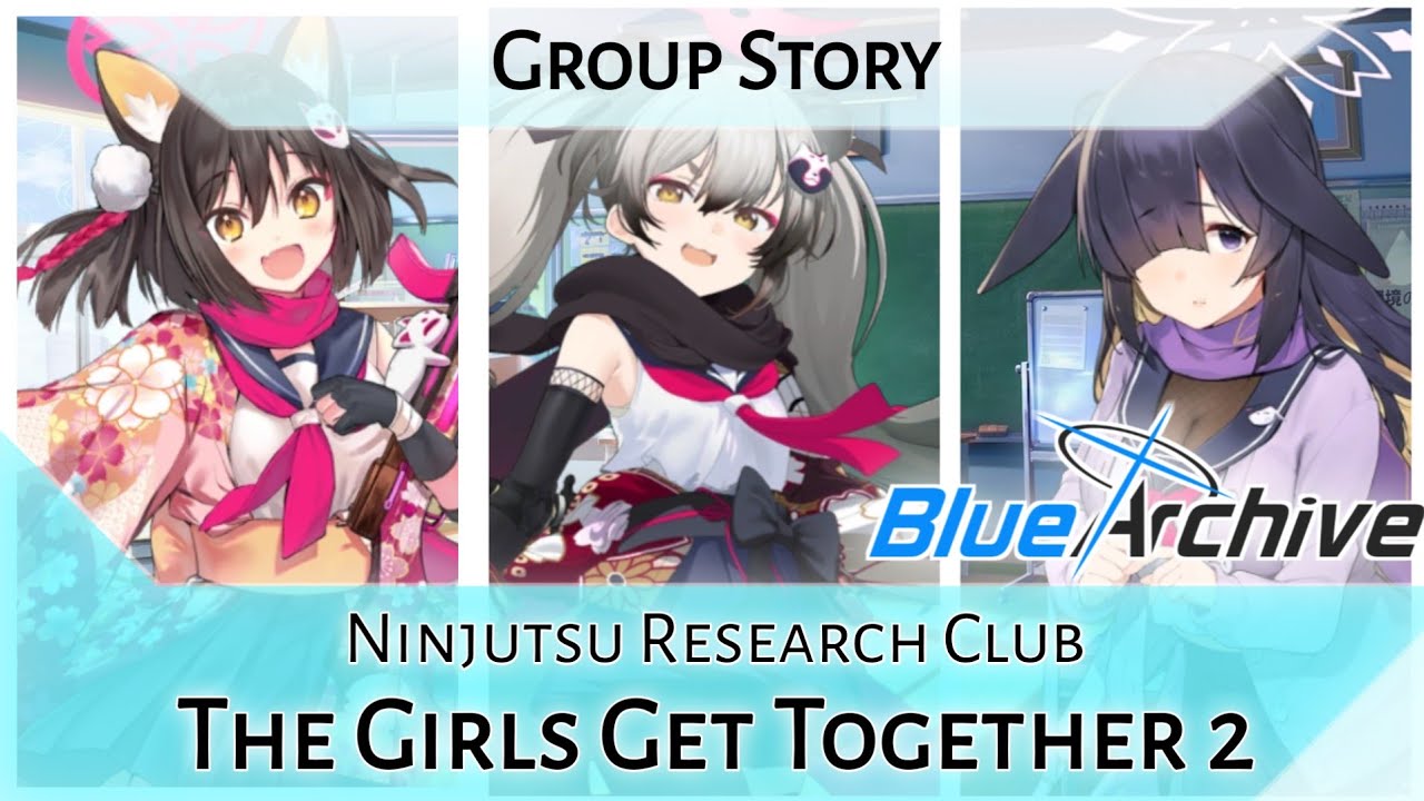 Ninjutsu Research Club Group Story: The Girls Get Together 2 (Blue Archive)