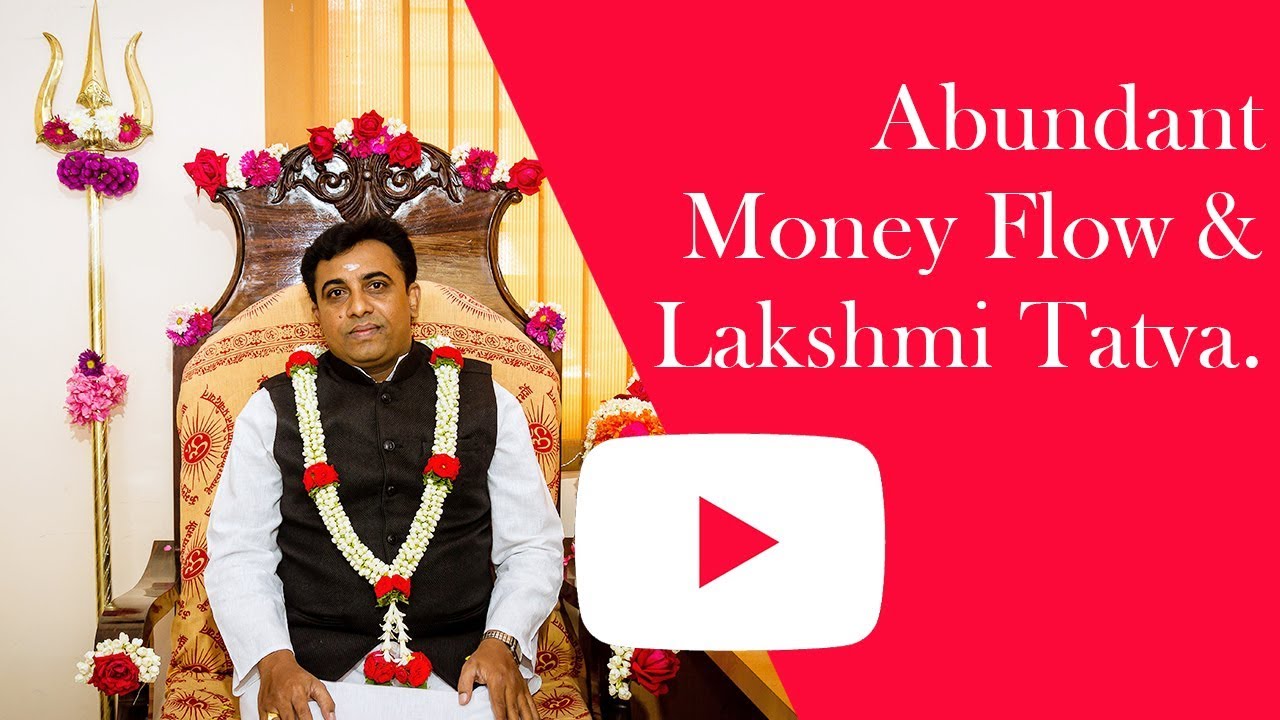 Lakshmi Tatva & Abundant Money Flow  - Sri Sivapremananda