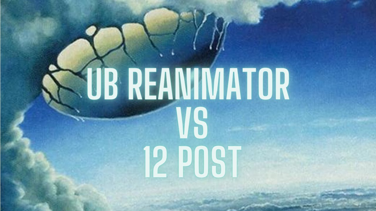UB Reanimator vs 12 post [Legacy Cloudpost MTGO match]