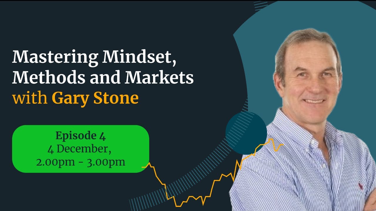 Live: Mastering Mindset, Methods & Markets - Ep 4/4