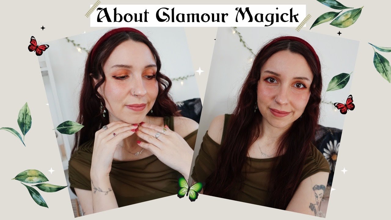 Glamour Magick ✨ | What It is & Some Ideas