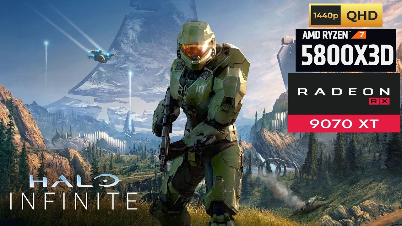 Halo Infinite - RX 9070 XT - Ryzen 7 5800X3D - 1440P Ultra
