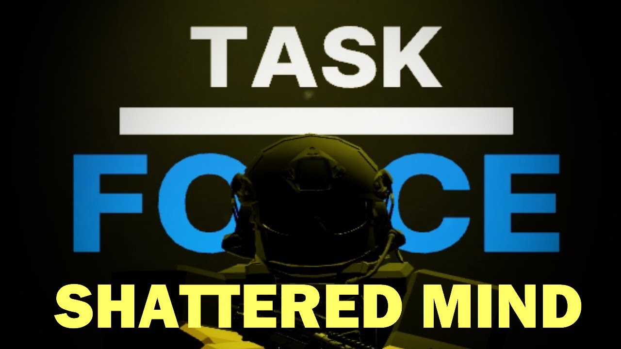 Task Force - Shattered Mind