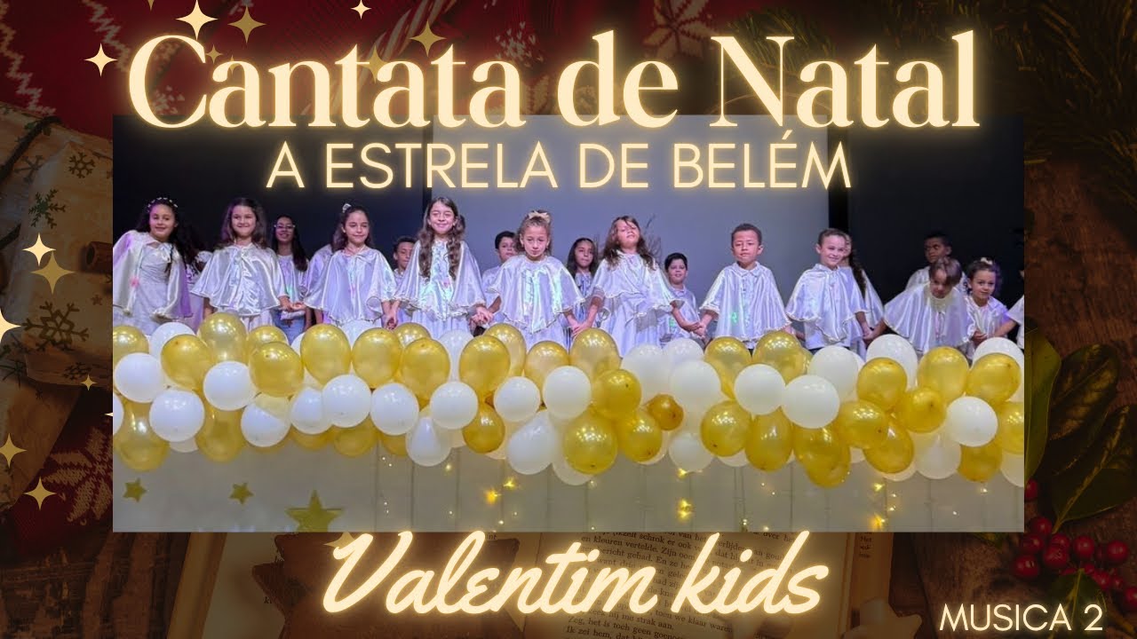 Cantata de Natal- “A Estrela de Belém” Música 2-Aquela estrela de Belém (Planeta Tikynho) 