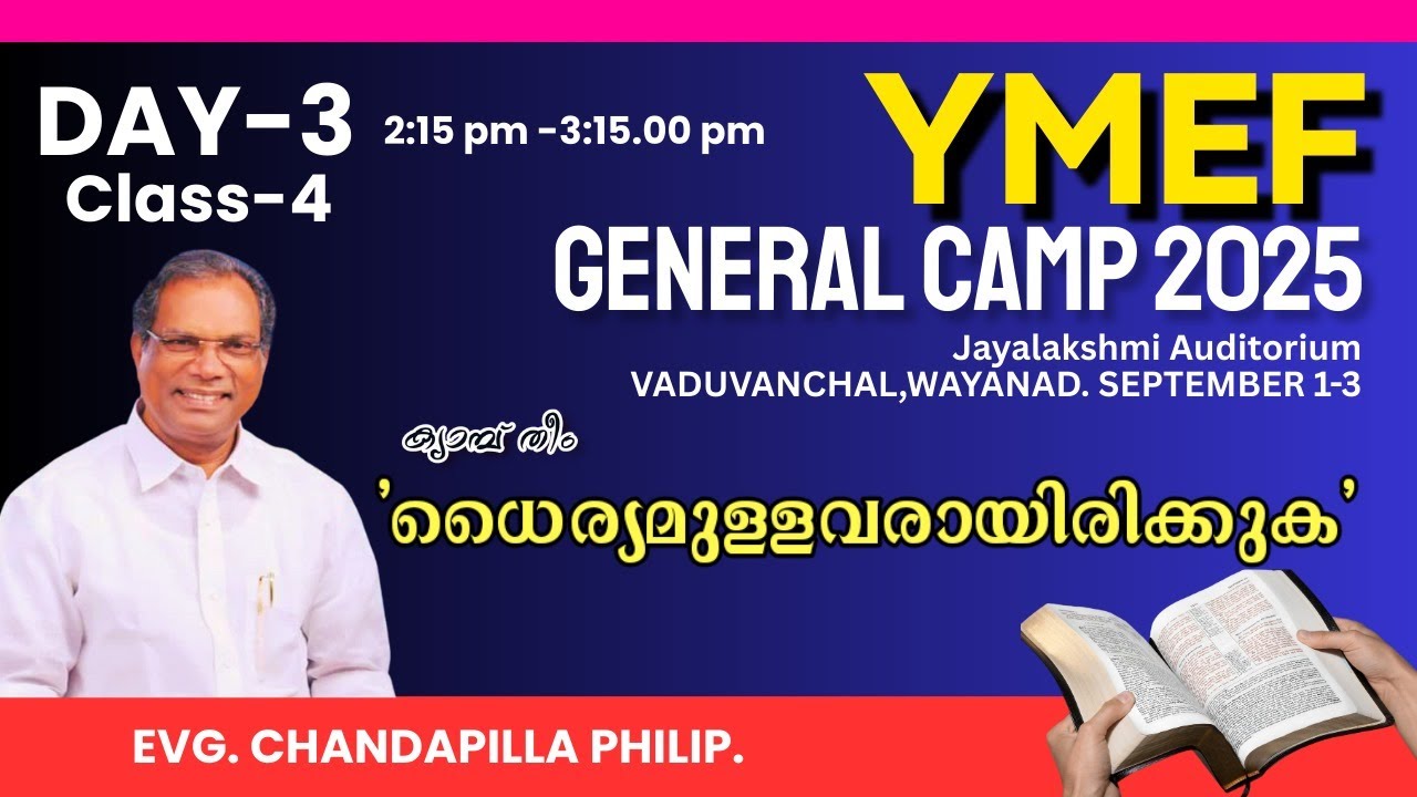 EVG. CHANDAPILLA PHILIP | YMEF GENERAL CAMP 2025 || VADUVANCHAL || WAYANAD || DAY 3 - CLASS 4