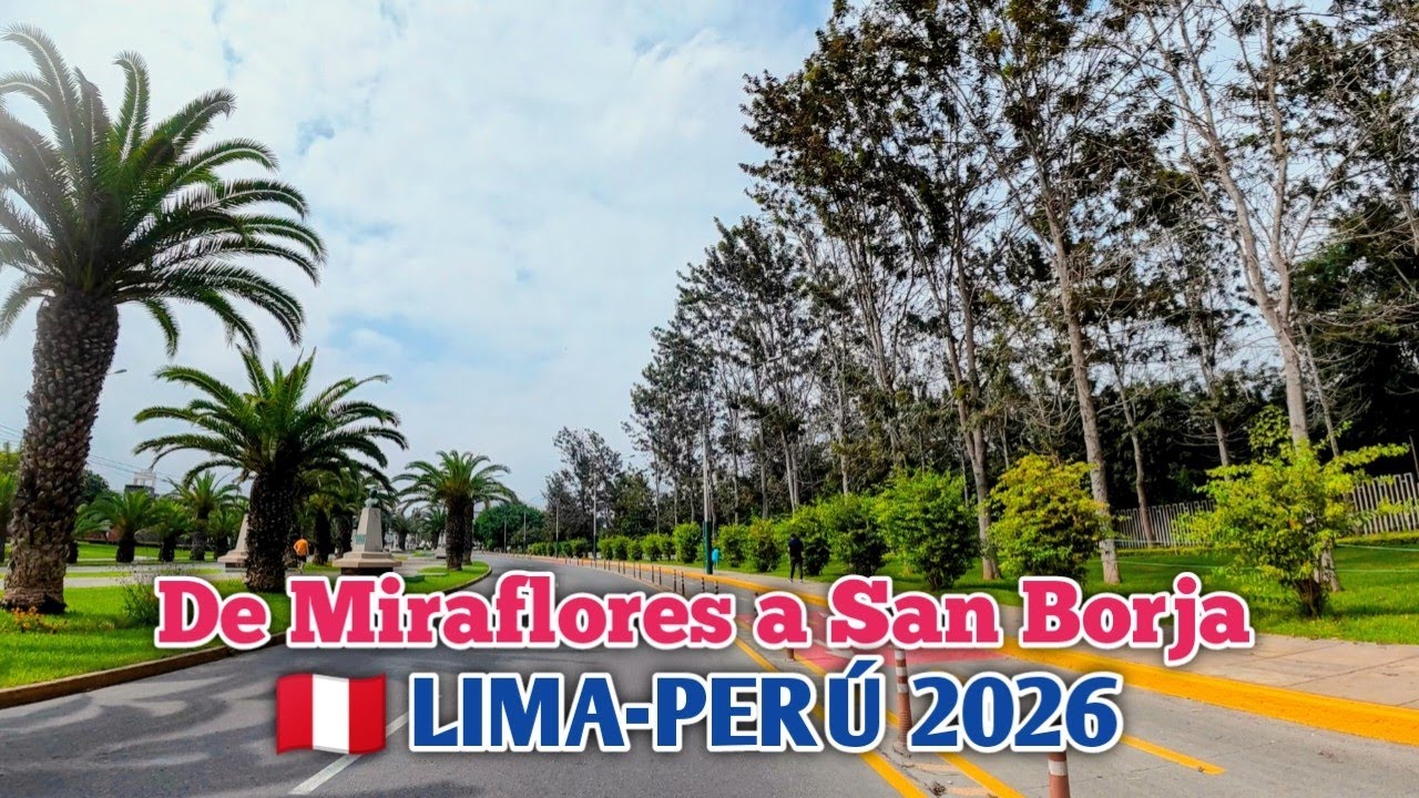 &iexcl;De Miraflores a San Borja! 🚗 Recorrido Completo por las V&iacute;as Clave de Lima | 7 de Junio 2026