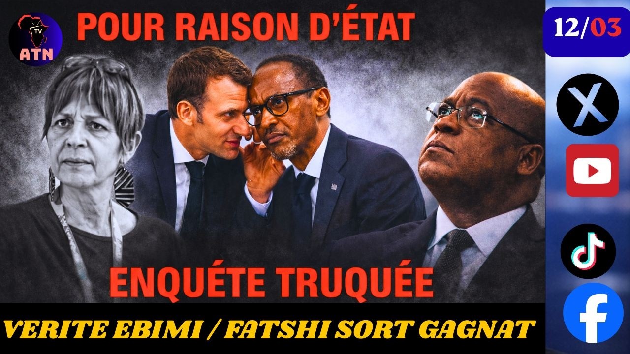 03/03 - 💥VERITE EBIMI /#TSHISEKEDI  SORT GAGNAT /POUR RAISON D'ETAT, LA FRANCE LIVRE KARIN BUISSET ?