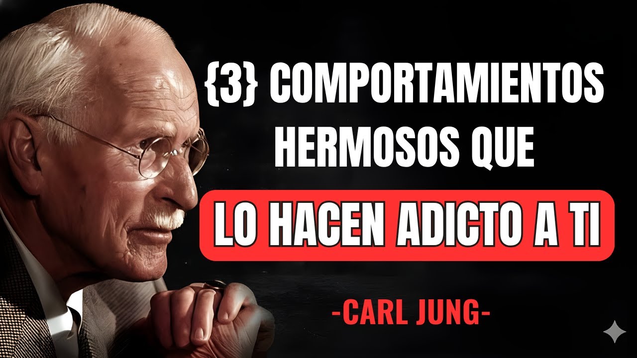 3 Comportamientos Hermosos que lo Hacen Adicto a Ti | Psicología del Amor de Carl Jung