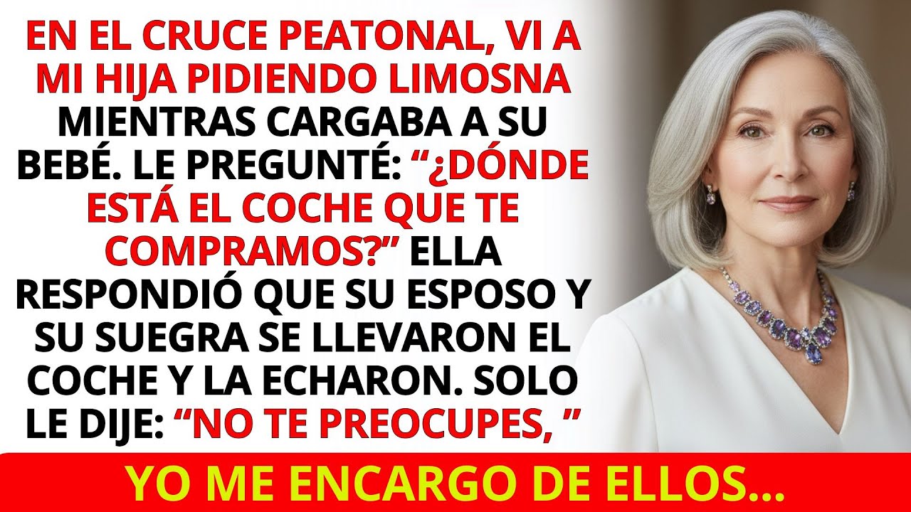 Vi A Mi Hija Mendigando En El Suelo Mientras Cargaba A Su Bebé… Me Dijo Que Su Marido…