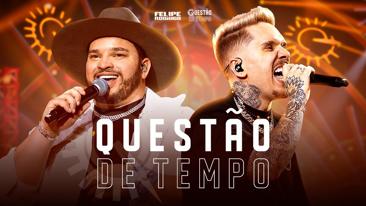 Felipe & Rodrigo - Quest&atilde;o de Tempo (Ao Vivo Em Goi&acirc;nia) #Quest&atilde;oDeTempo