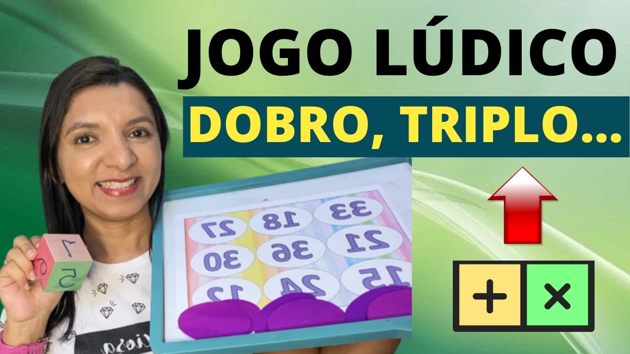 Jogo Lúdico Dobro, Triplo... Matemática [ 2º AO 5º ANO] | Professor em Sala