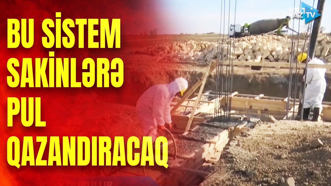 Ağdamda evlərə yeni sistem quraşdırılır: sayğacın yazdığı pul bu halda ev sahibinə qayıdacaq