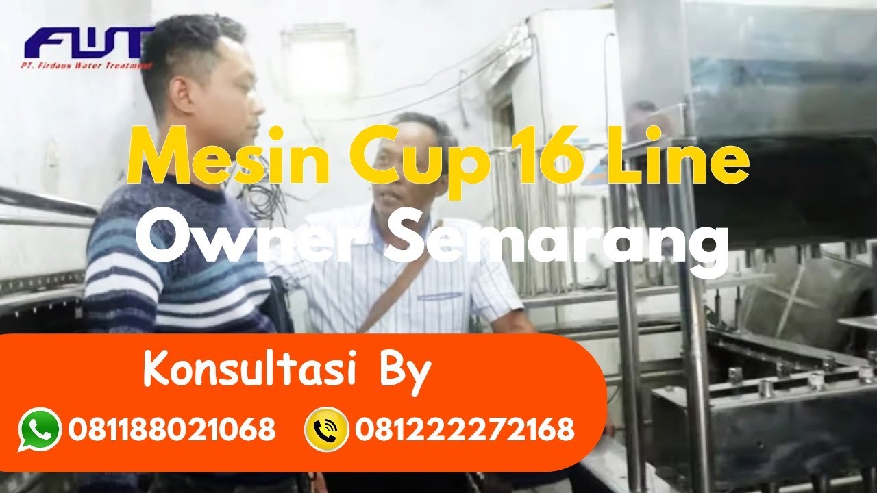 Review Mesin CUP 16 Line LOKAL untuk OWNER SEMARANG