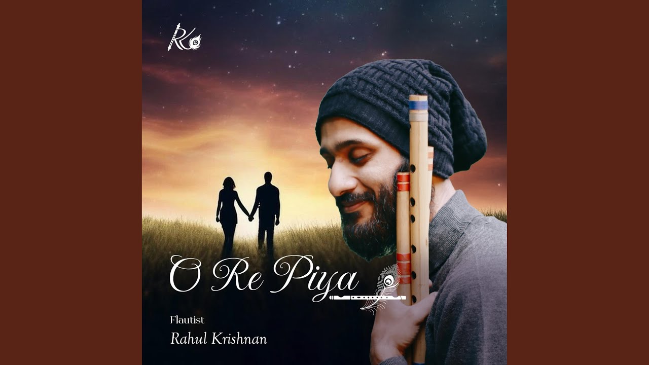 O Re Piya (Flute Version)