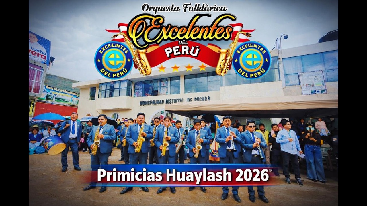 EXCELENTES DEL PERÚ - PRIMICIAS HUAYLASH 2026