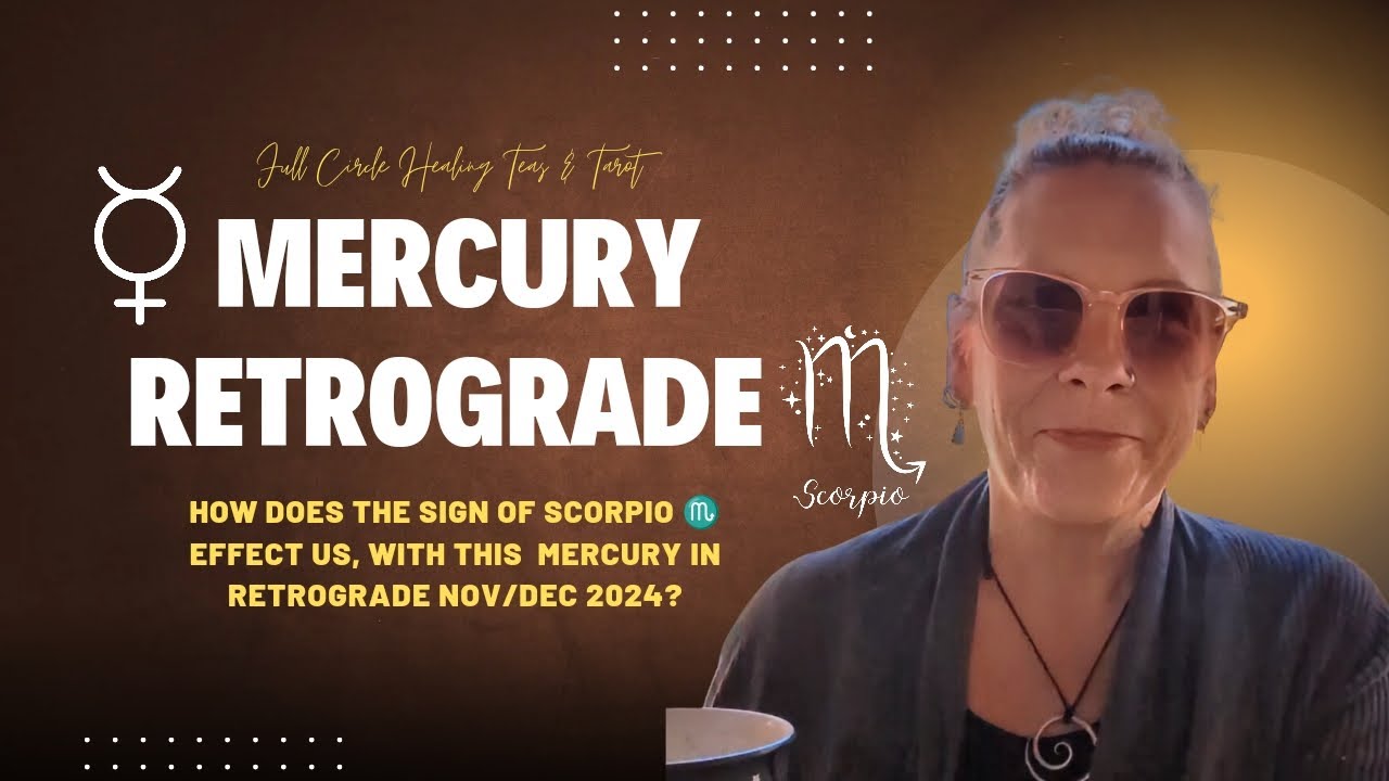MERCURY IN RETROGRADE NOV/DEC 2024 How Scorpio plays a role! #retrograde #♏ @Fchjustthecards333