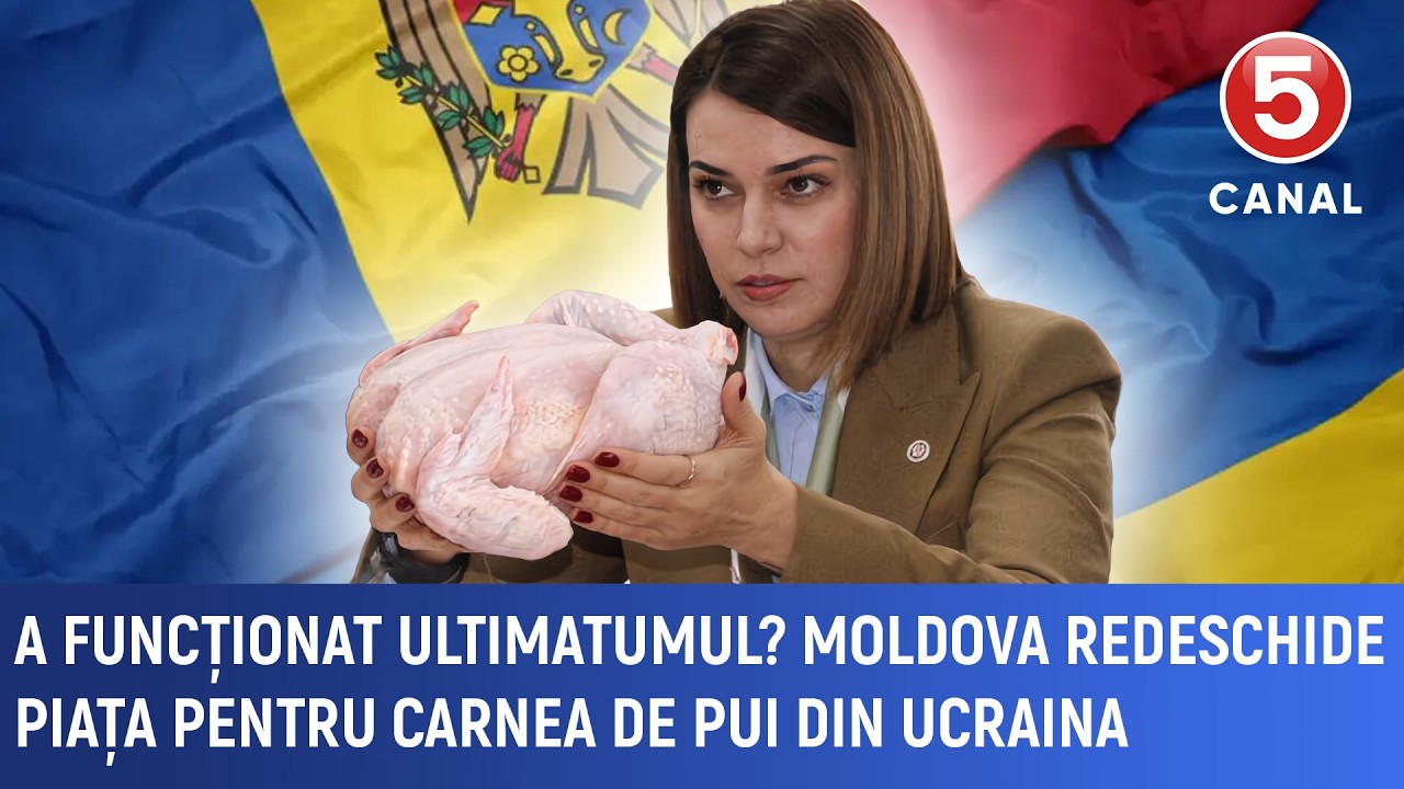 A funcționat ultimatumul? Moldova redeschide piața pentru carnea de pui din Ucraina