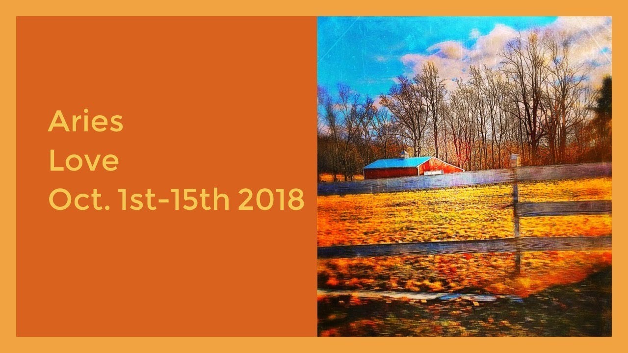 Aries Love:  Oct. 1st-15th  “They’re rushing in, but you’re healing, and not having it.