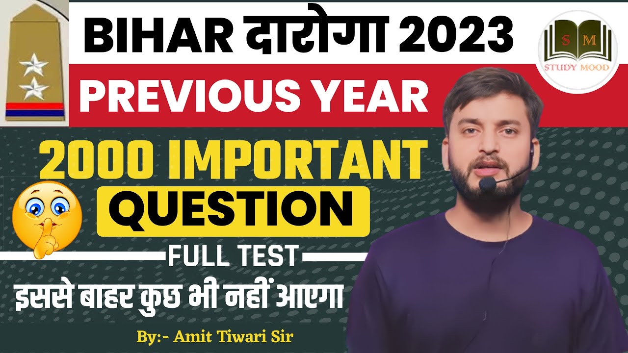 TOP 2000 QUESTION // SET-1 // PREVIOUS YEAR QUESTIONS WITH SOLUTION //  BIHAR DAROGA EXAM 2023