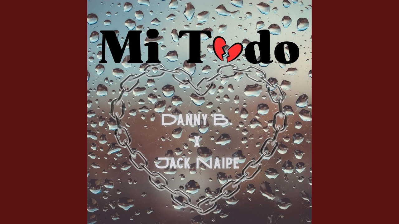 Mi Todo (feat. Jack Naipe)