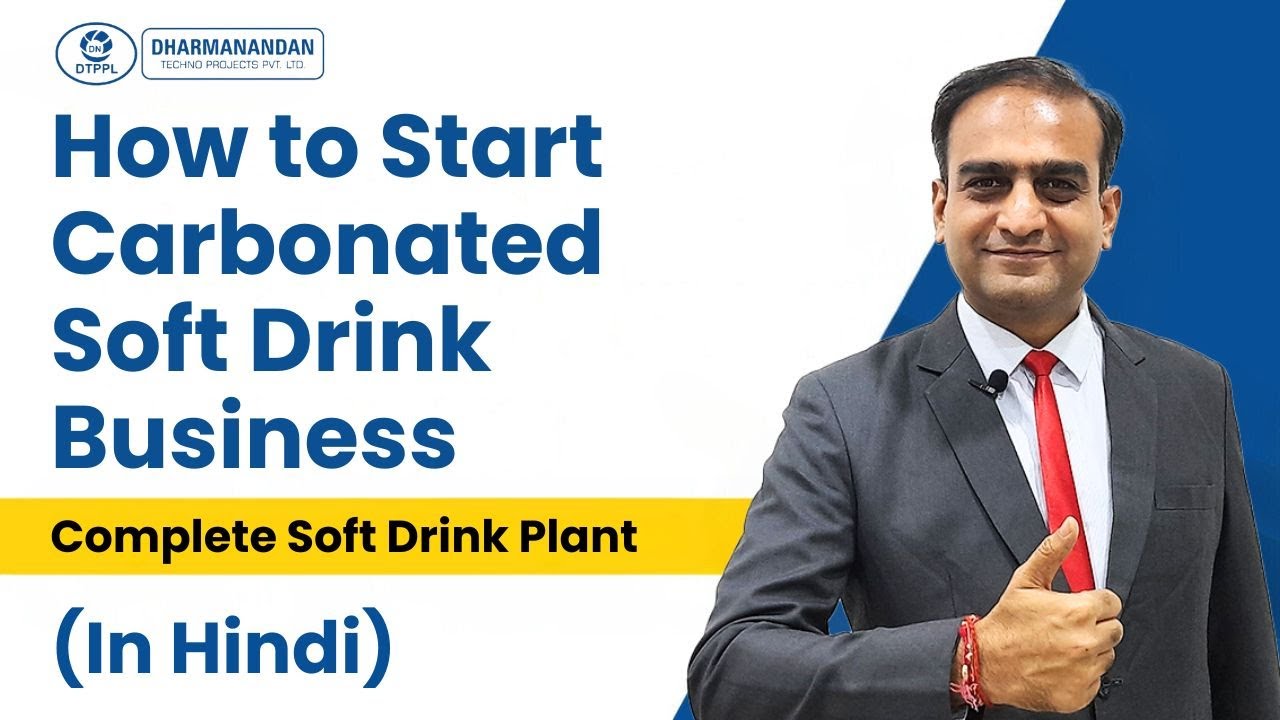 How to Start Carbonated Soft Drink Business(In Hindi) | Best Soda Plant manufacturer