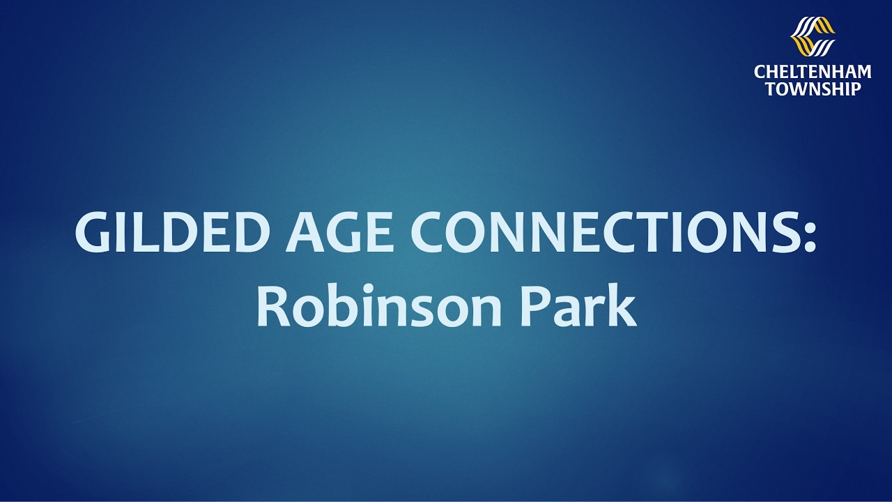 Cheltenham 250: Gilded Age Connections (Parks History, pt. 1)