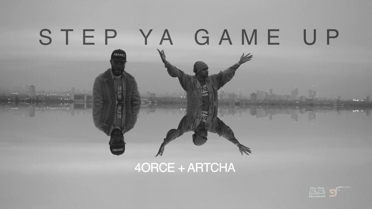 4ORCE + ARTCHA - STEP YA GAME UP