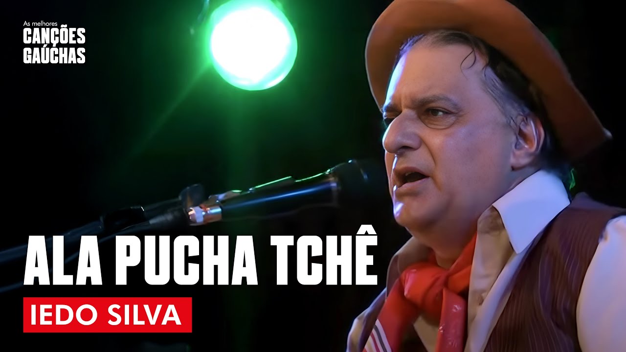 ALA PUCHA TCHÊ - IEDO SILVA (AO VIVO - SHOW DVD 35 ANOS DE CARREIRA)
