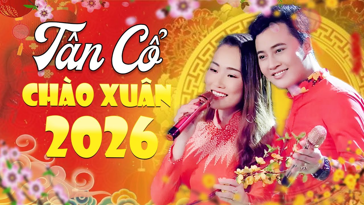 Tân Cổ Chào Xuân 2026 Mới Nhất | Hoàng Việt Trang - Khánh Đan | Tân Cổ Hơi Dài Hay Nhất