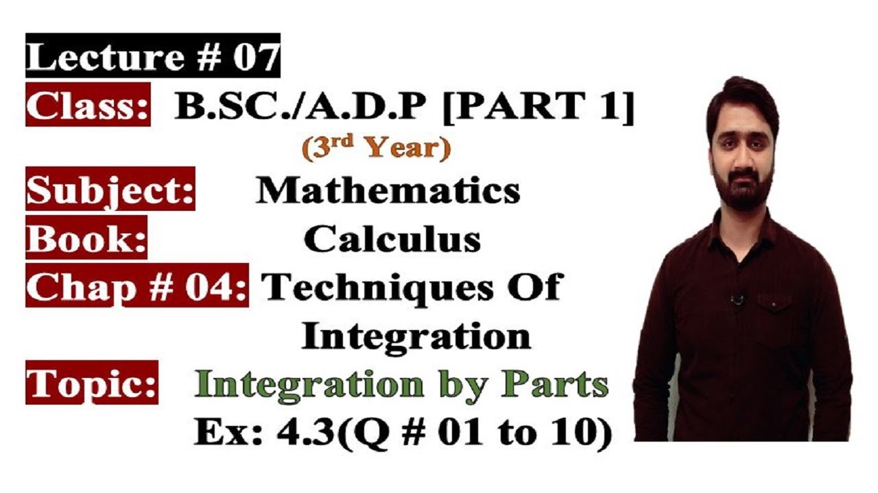 Online Math|BSC/ADP|3rd Year|Part 1|Calculus|Ch#04|Integration By Parts| Ex:4.3(Q # 01 to 10)PU