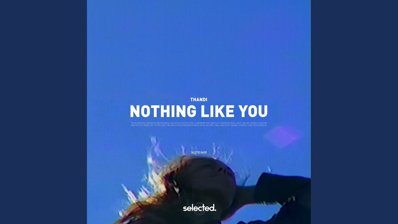 Nothing Like You