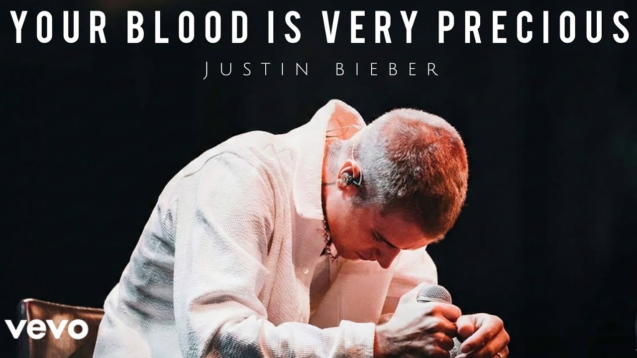 Justin bieber - Your Blood Is Very Precious | Worship Song | Jesus Saves