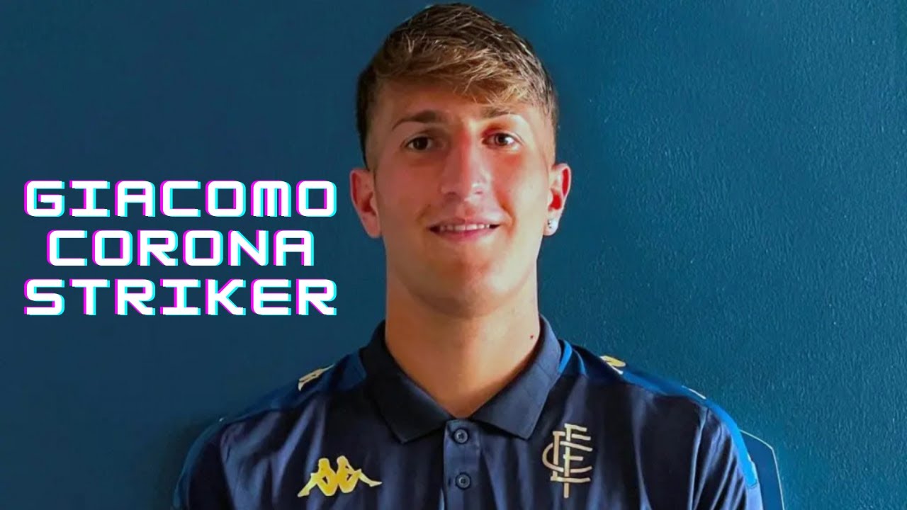 Giacomo Corona | Empoli - Skills and Goals - The New Scamacca?
