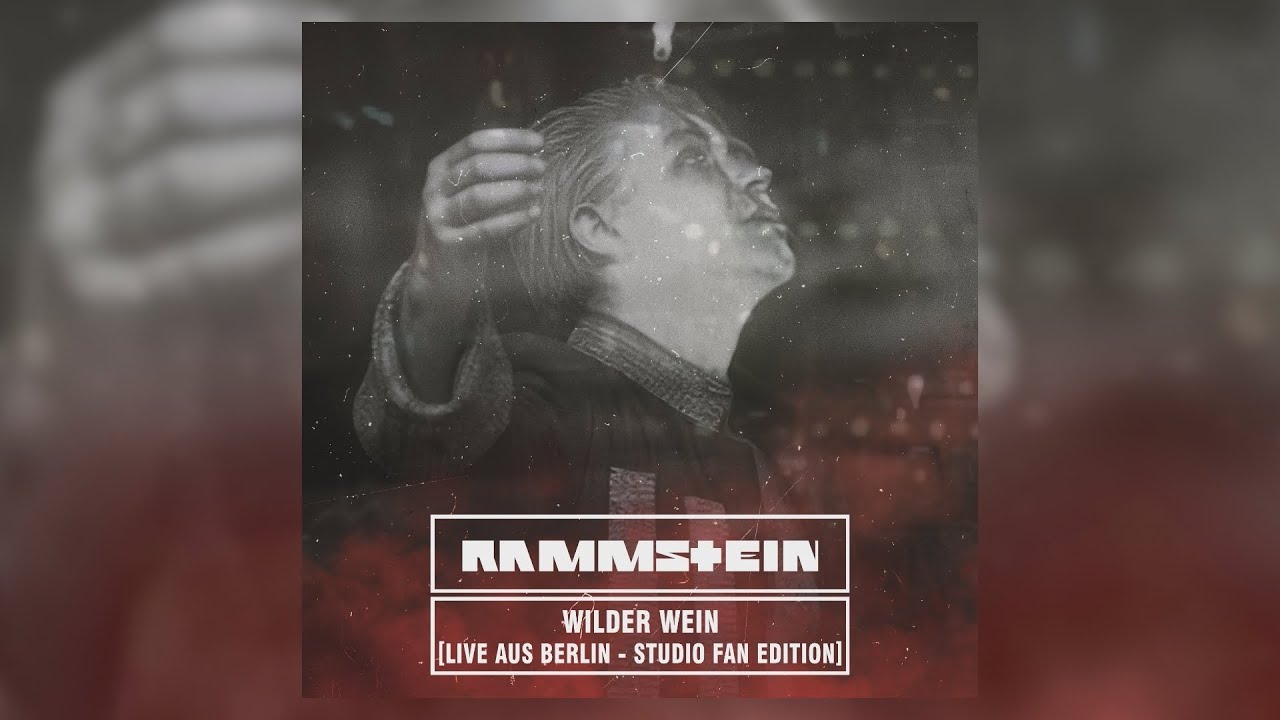 Rammstein - Wilder Wein [Live aus Berlin - Studio Fan Edition]
